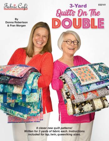 Fabric Cafe 3-Yard Quilts on the Double